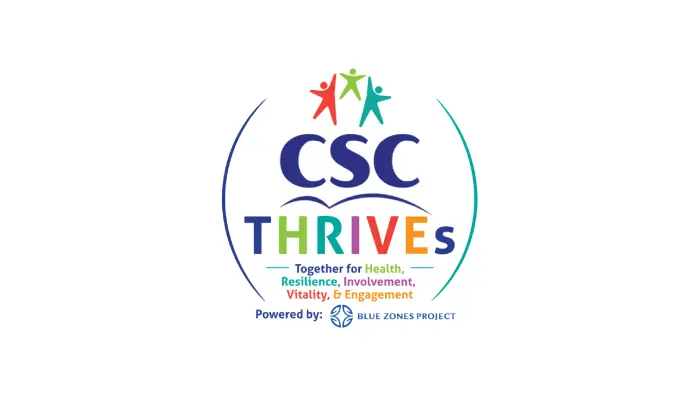 CSC THRIVES logo with three colorful human figures above the letters 'CSC', 'THRIVES' in multicolor, and the tagline 'Together for Health, Resilience, Involvement, Vitality, & Engagement'; note 'Powered by Blue Zones Project' and a circular emblem around the design.